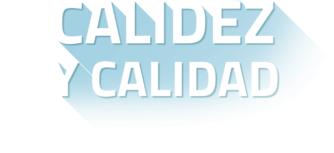 Calidez y Calidad